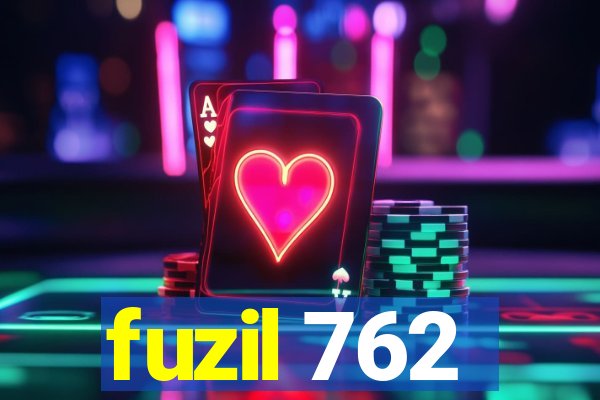 fuzil 762